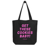 Get These Cookies Eco Tote Bag